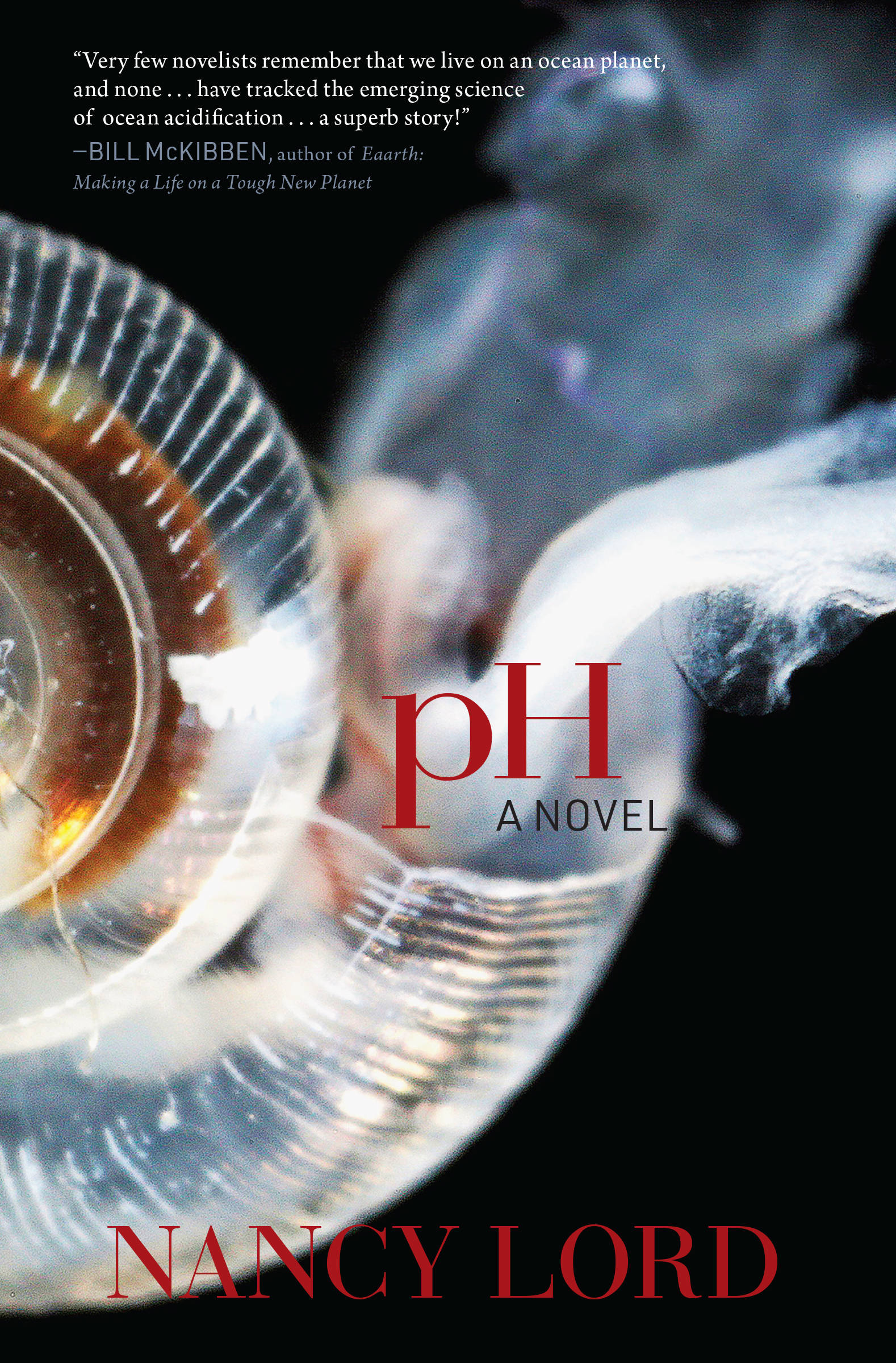 The cover of “pH,” Homer writer Nancy Lord’s first novel. Published in September 2017, it is No. 2 on the 2017 Homer Bookstore best-seller list, and the top seller for a new book last year. (Image submitted).