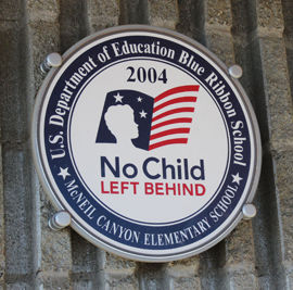 A plaque at McNeil Canyon Elementary School proclaims the school a 2004 No Child Left Behind Blue Ribbon school.