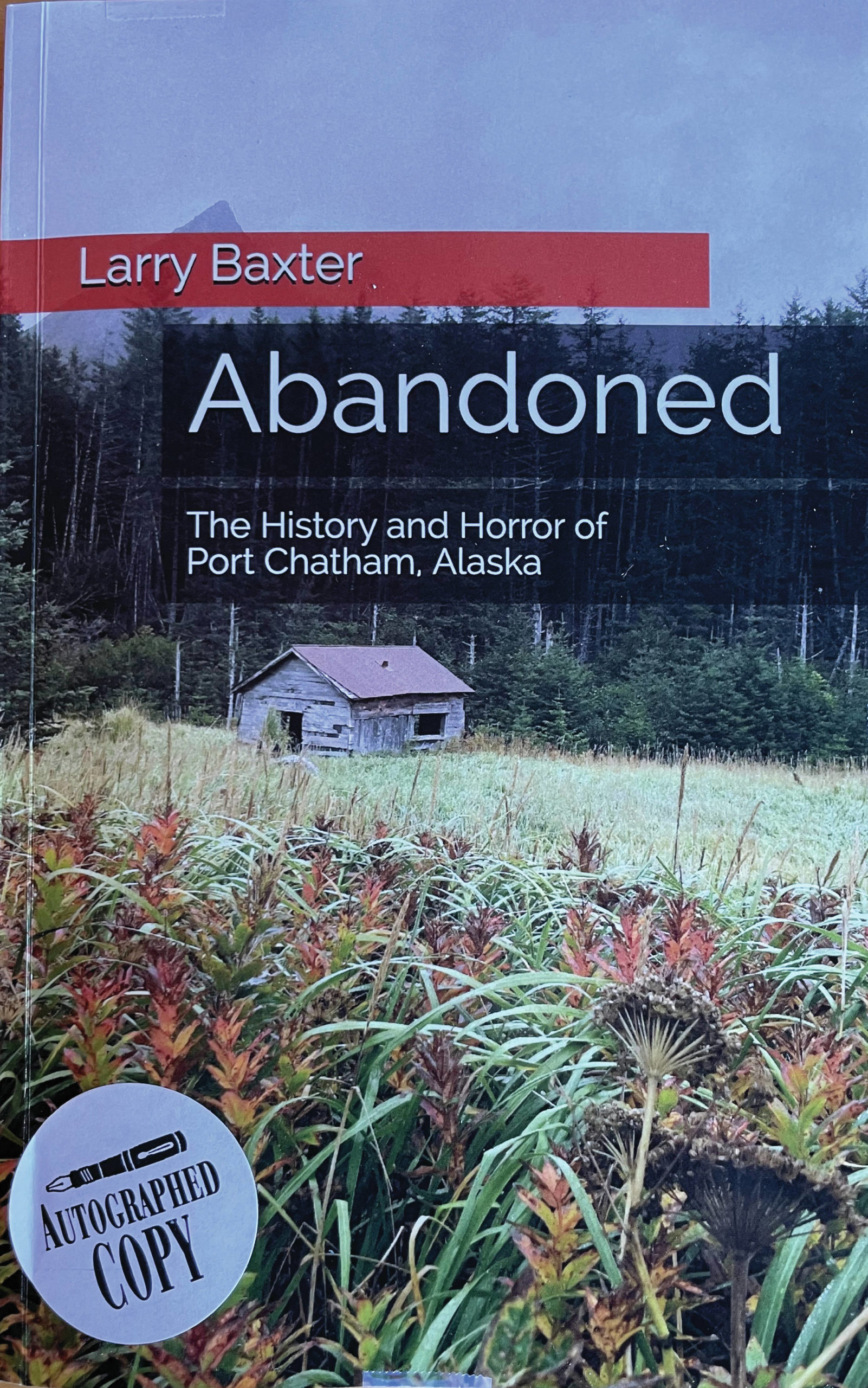 The cover of Larry Baxter’s novel, “Abandoned.” (Photo by McKibben Jackinsky)