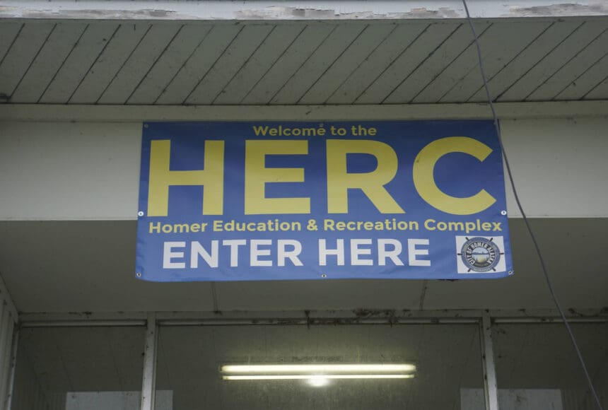 <p>A sign hangs over the entrance to the Homer Education and Recreation Complex on Saturday, Oct. 2, 2021, in Homer, Alaska. (Photo by Michael Armstrong/Homer News)</p>