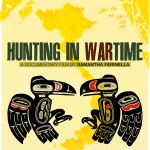 The poster for “Hunting in Wartime” juxtaposes Hoonah’s Tlingit heritage and the Vietnam experience.-Photo provided