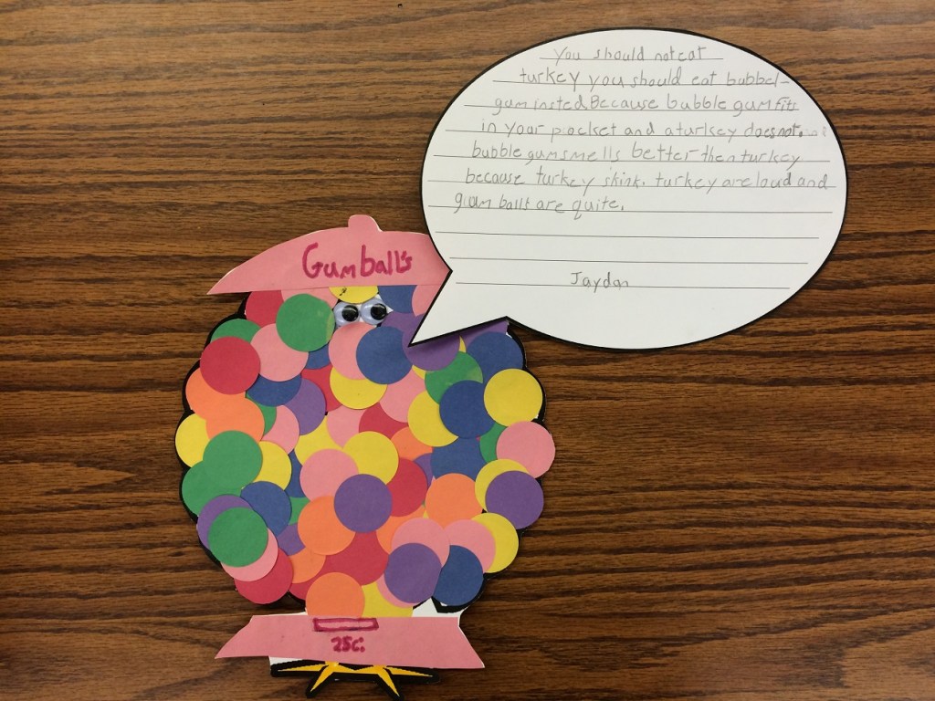 Jaydon's turkey hides in a gumball machines and tells people to eat bubblegum instead of turkey becaue gum fits in your pocket and turkey does not.