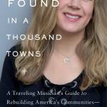 Dar Williams&rsquo; &ldquo;What I Found in a Thousand Towns&rdquo; (Basic Books, September 2017, $27)