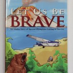 Let Us Be Brave