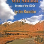 Old Alaska: Events of the 1900s