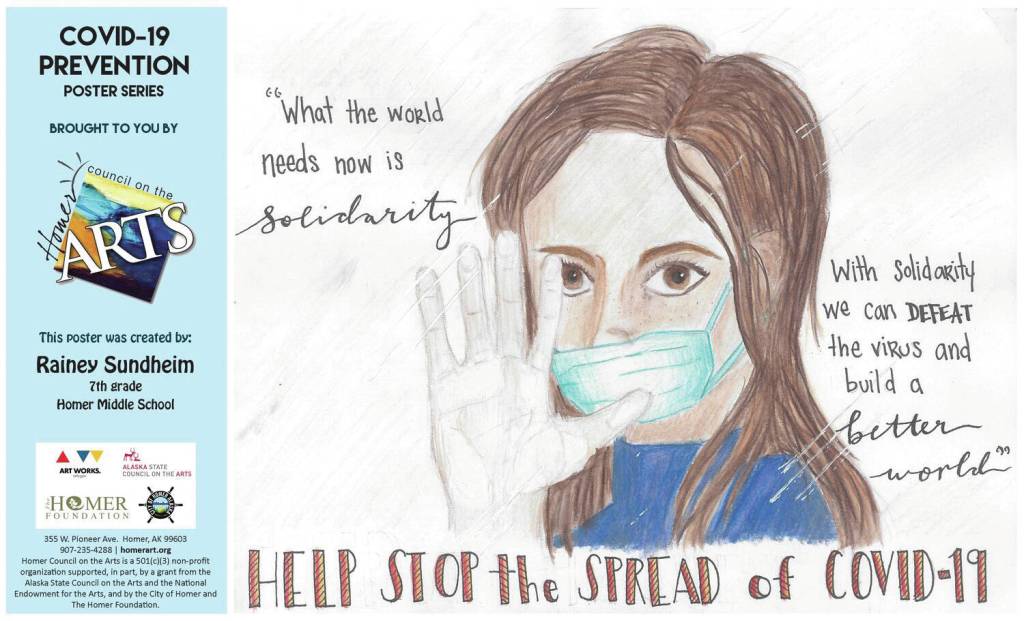 This poster by Rainey Sundheim, 7th grade, Homer Middle School, is one of the winners in the Homer Council on the Arts COVID-19 Prevention Poster contest. The posters are available from the arts council for display at businesses. (Photo courtesy of Homer Council on the Arts.)