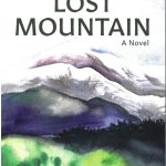 The cover of Anne Corays novel, Lost Mountain.