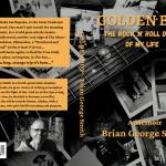 The cover of Brian Smiths memoir, GoldenBoy: The Rock n Roll Diary of My Life. (Photo provided)
