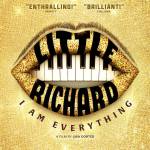 Promotional poster for Little Richard: I Am Everything. Photo provided by the Homer Theatre.