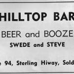 This advertisement for the Hilltop Bar and Café, the successor to the Circus Bar, appeared in 1962. The names under Beer and Booze refer to co-owners Swede Foss and Steve Henry King. (Advertisement contributed by Jim Taylor)