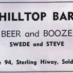 This advertisement for the Hilltop Bar and Café, the successor to the Circus Bar, appeared in 1962. The names under Beer and Booze refer to co-owners Swede Foss and Steve Henry King. (Advertisement contributed by Jim Taylor)