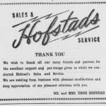Advertisement from the Wrangell Sentinel, 1949
Going out of business was Hofstads Sales & Service, the Wrangell-based store owned and operated by Thor and Jean Hofstad.
