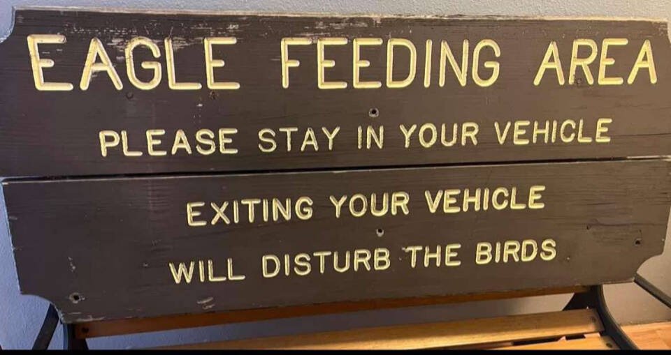 The Eagle Lady sign was once displayed on the Homer Spit during the lifetime of Jean Keene, Homers Eagle Lady. Photo provided by Tim Hatfield