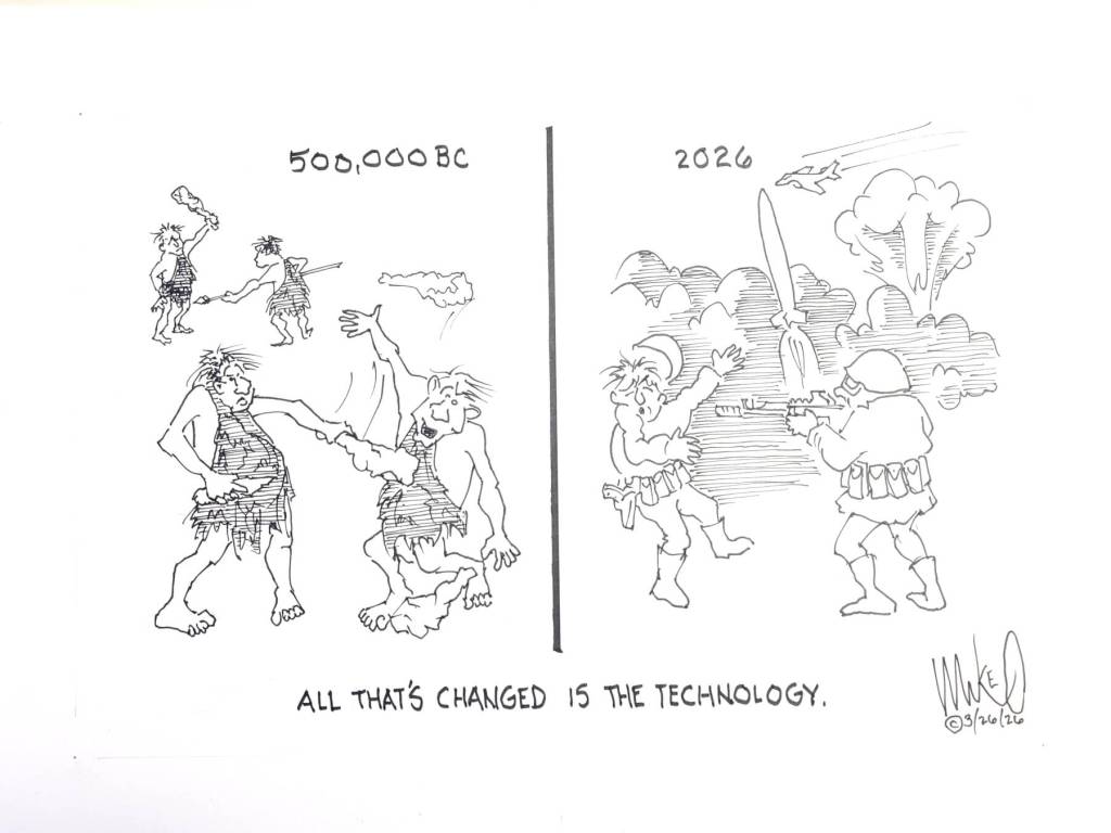 Mike O'Meara. Cartoon for March 26, 2026.